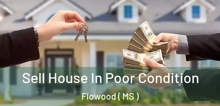  Sell House In Poor Condition Flowood ( MS )