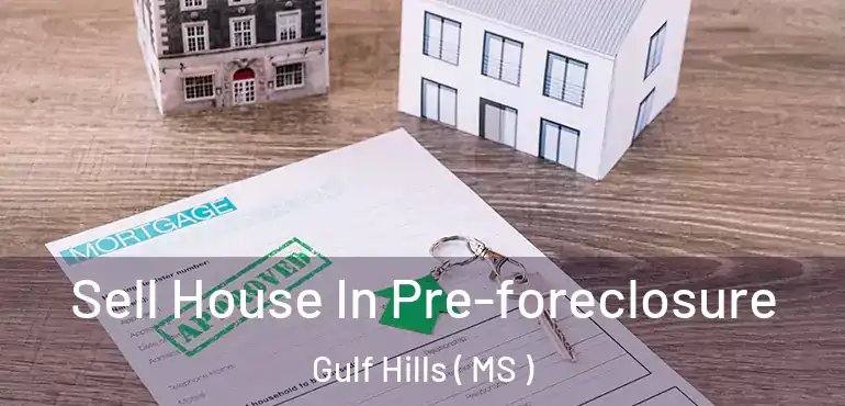  Sell House In Pre-foreclosure Gulf Hills ( MS )