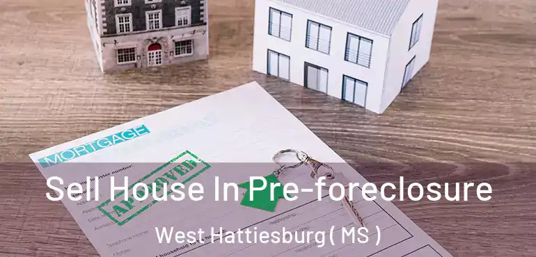  Sell House In Pre-foreclosure West Hattiesburg ( MS )