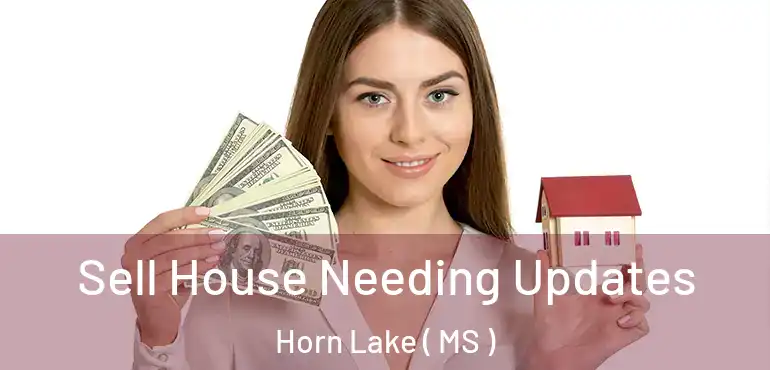  Sell House Needing Updates Horn Lake ( MS )