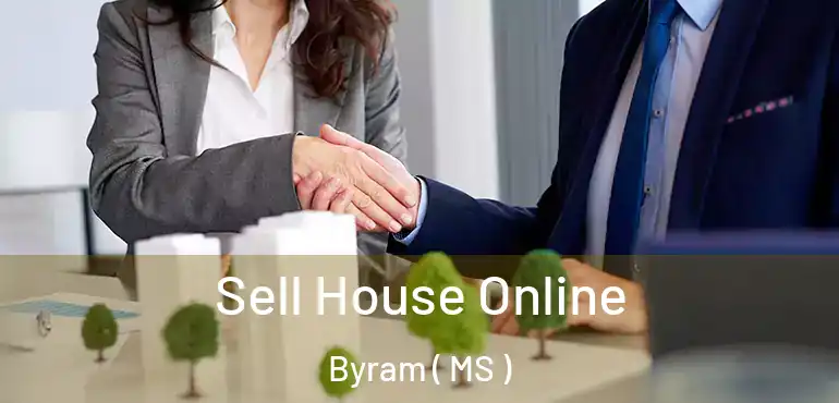  Sell House Online Byram ( MS )