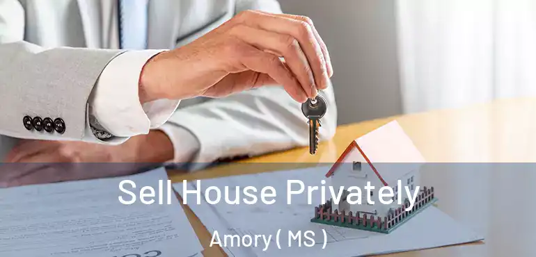  Sell House Privately Amory ( MS )