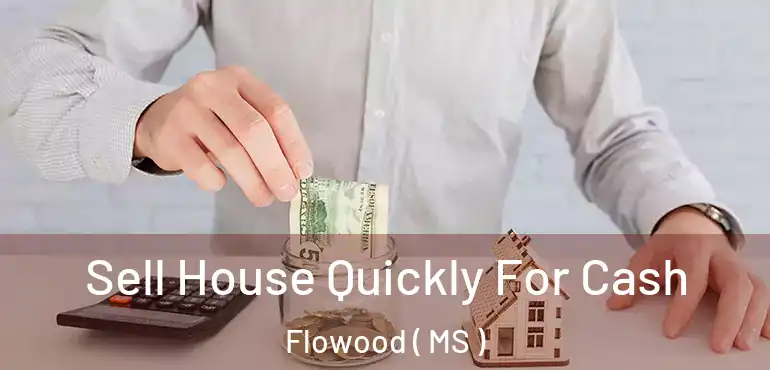  Sell House Quickly For Cash Flowood ( MS )