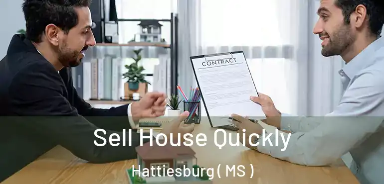  Sell House Quickly Hattiesburg ( MS )