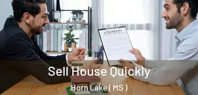 Sell House Quickly Horn Lake ( MS )