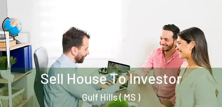  Sell House To Investor Gulf Hills ( MS )