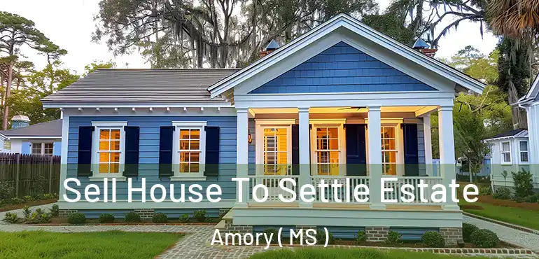  Sell House To Settle Estate Amory ( MS )