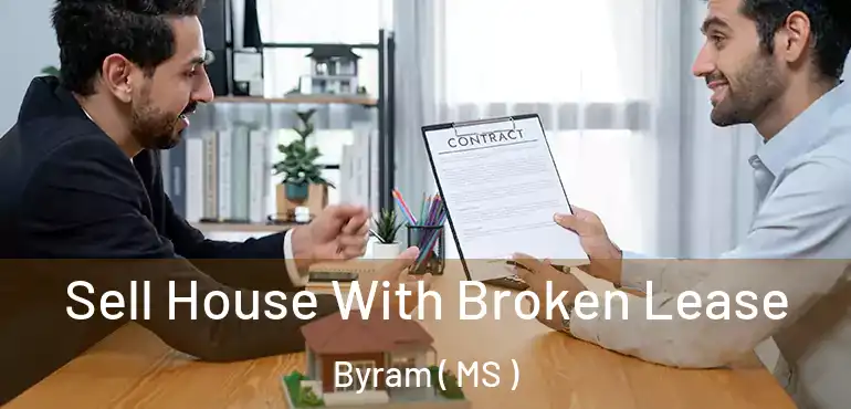  Sell House With Broken Lease Byram ( MS )