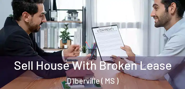  Sell House With Broken Lease D'Iberville ( MS )