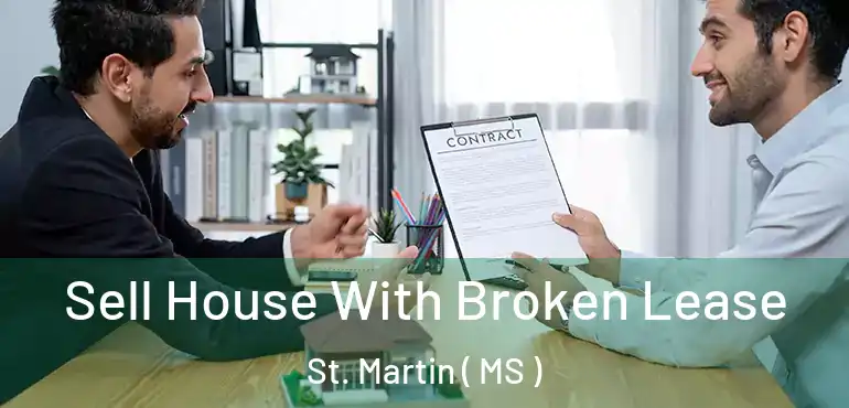  Sell House With Broken Lease St. Martin ( MS )