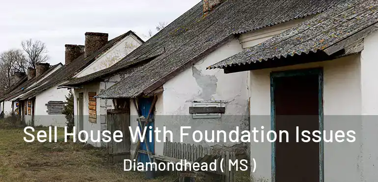  Sell House With Foundation Issues Diamondhead ( MS )