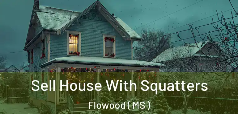  Sell House With Squatters Flowood ( MS )