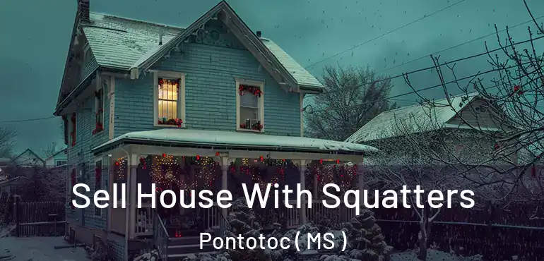  Sell House With Squatters Pontotoc ( MS )
