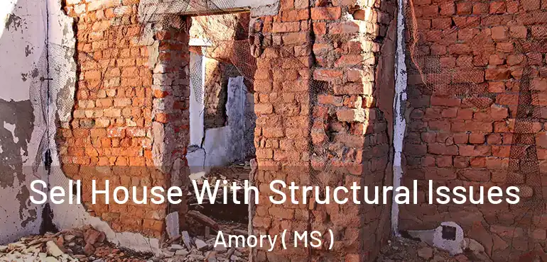  Sell House With Structural Issues Amory ( MS )