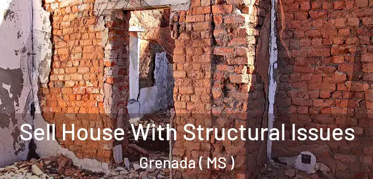  Sell House With Structural Issues Grenada ( MS )