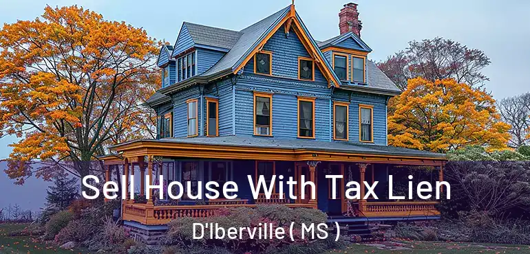  Sell House With Tax Lien D'Iberville ( MS )