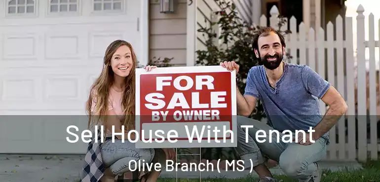 Sell House With Tenant Olive Branch ( MS )