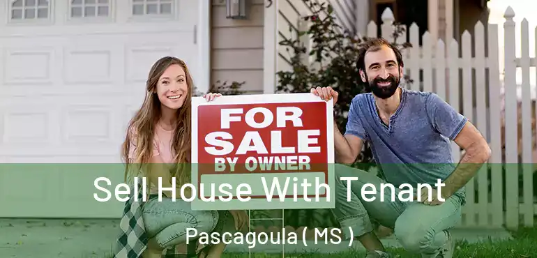  Sell House With Tenant Pascagoula ( MS )