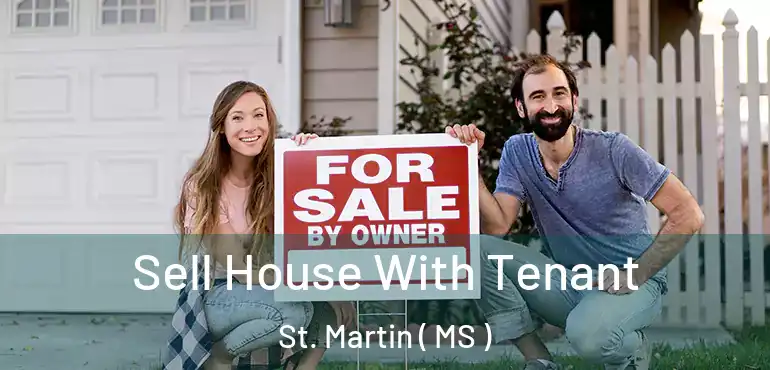  Sell House With Tenant St. Martin ( MS )