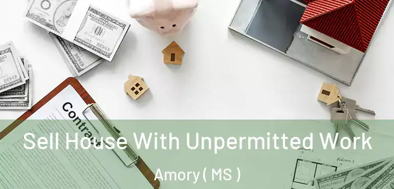  Sell House With Unpermitted Work Amory ( MS )