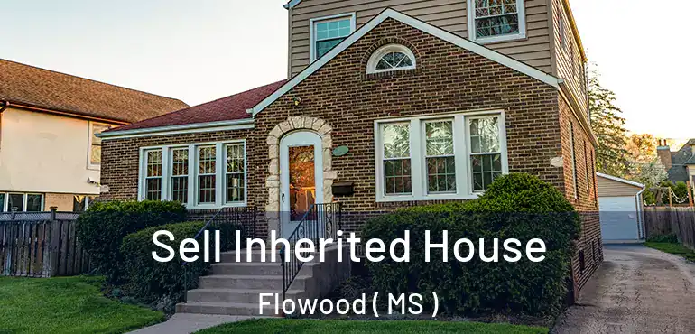  Sell Inherited House Flowood ( MS )