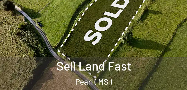  Sell Land Fast Pearl ( MS )