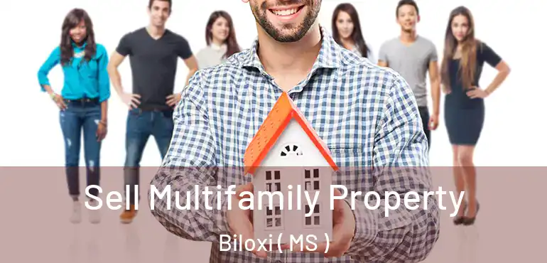  Sell Multifamily Property Biloxi ( MS )
