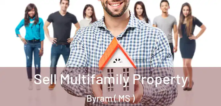  Sell Multifamily Property Byram ( MS )