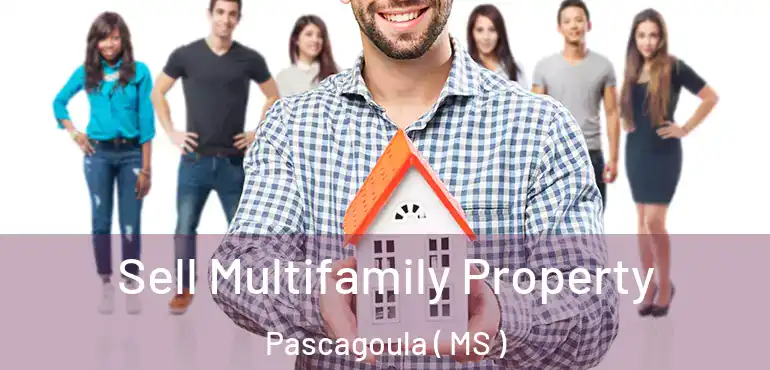  Sell Multifamily Property Pascagoula ( MS )