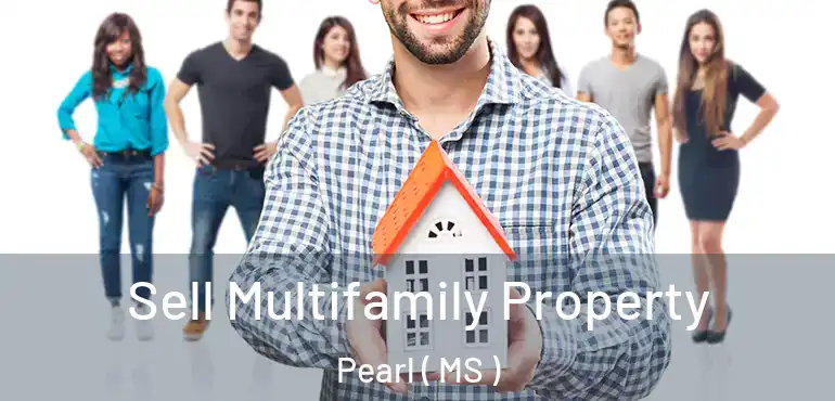  Sell Multifamily Property Pearl ( MS )