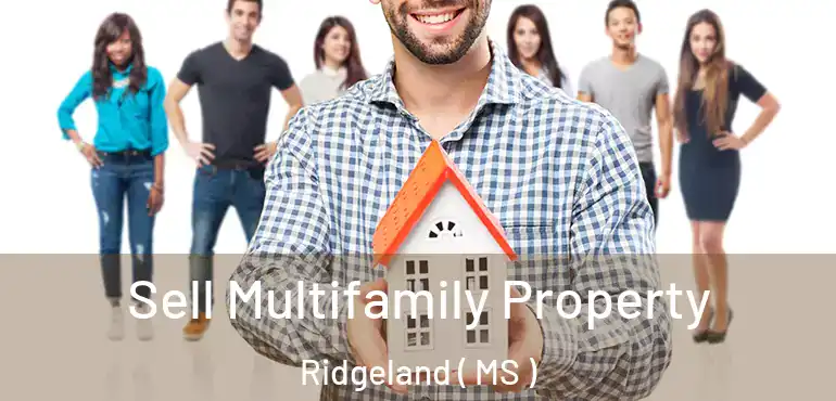  Sell Multifamily Property Ridgeland ( MS )