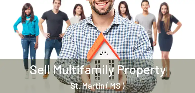  Sell Multifamily Property St. Martin ( MS )