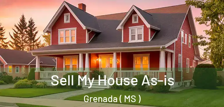  Sell My House As-is Grenada ( MS )