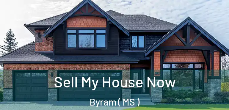  Sell My House Now Byram ( MS )
