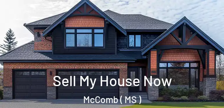  Sell My House Now McComb ( MS )