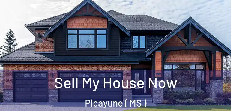  Sell My House Now Picayune ( MS )