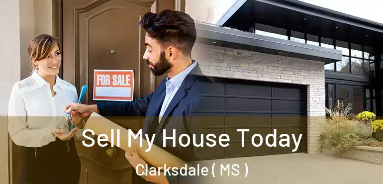  Sell My House Today Clarksdale ( MS )