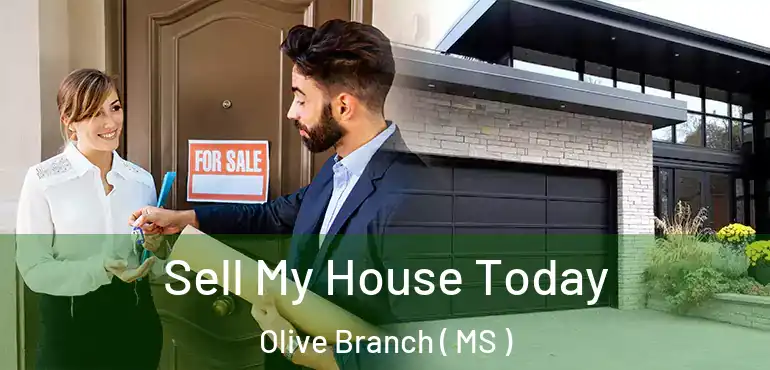  Sell My House Today Olive Branch ( MS )