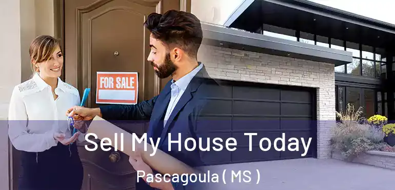  Sell My House Today Pascagoula ( MS )