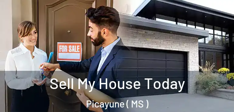  Sell My House Today Picayune ( MS )