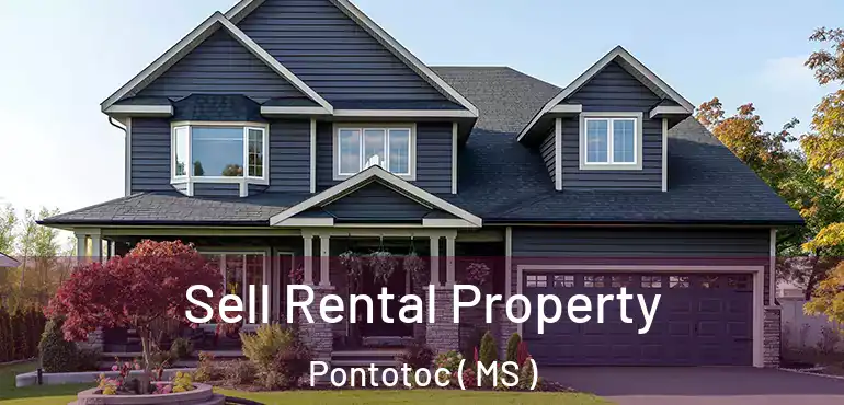  Sell Rental Property Pontotoc ( MS )