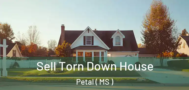 Sell Torn Down House Petal ( MS )