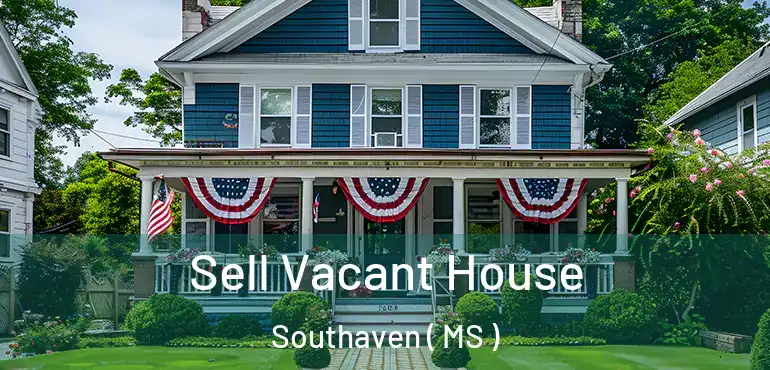  Sell Vacant House Southaven ( MS )