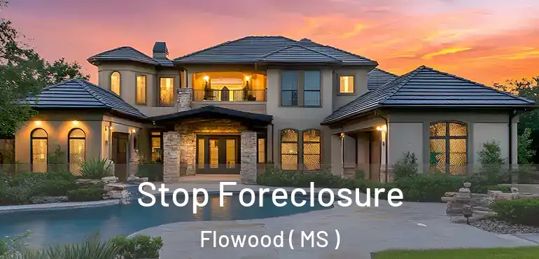  Stop Foreclosure Flowood ( MS )
