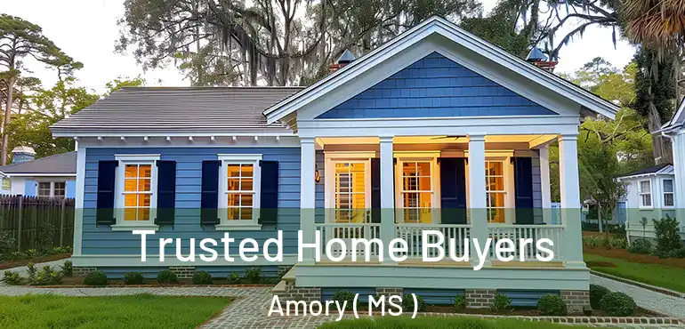  Trusted Home Buyers Amory ( MS )