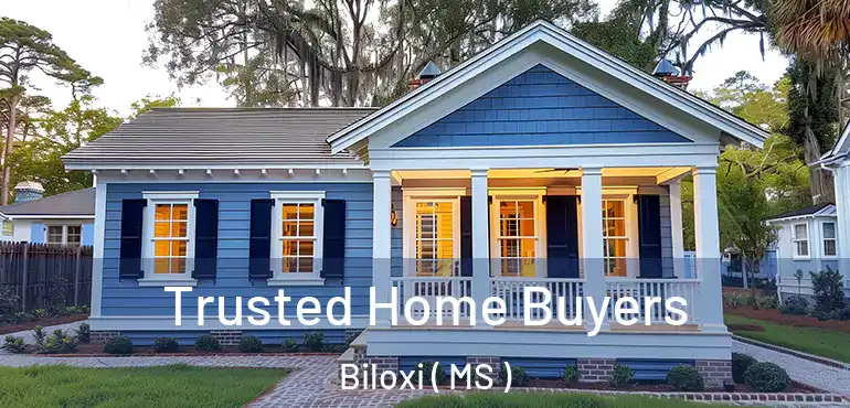  Trusted Home Buyers Biloxi ( MS )