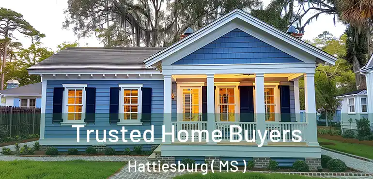  Trusted Home Buyers Hattiesburg ( MS )