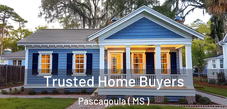  Trusted Home Buyers Pascagoula ( MS )