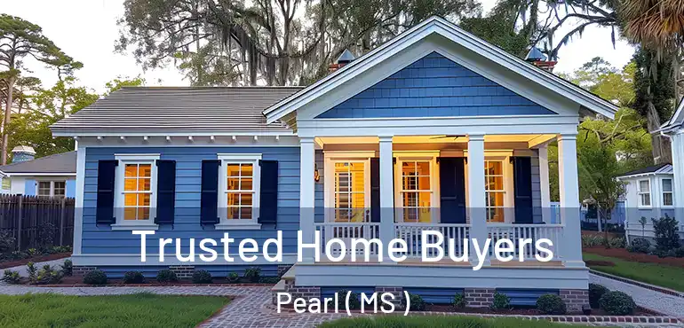  Trusted Home Buyers Pearl ( MS )