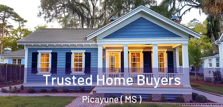  Trusted Home Buyers Picayune ( MS )
